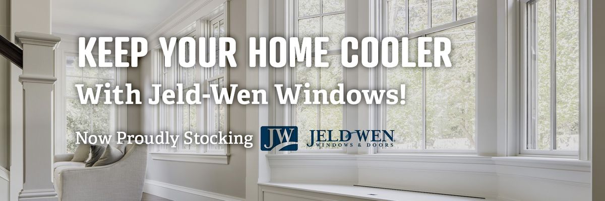 Keep your home cooler with Jeld-Wen Windows