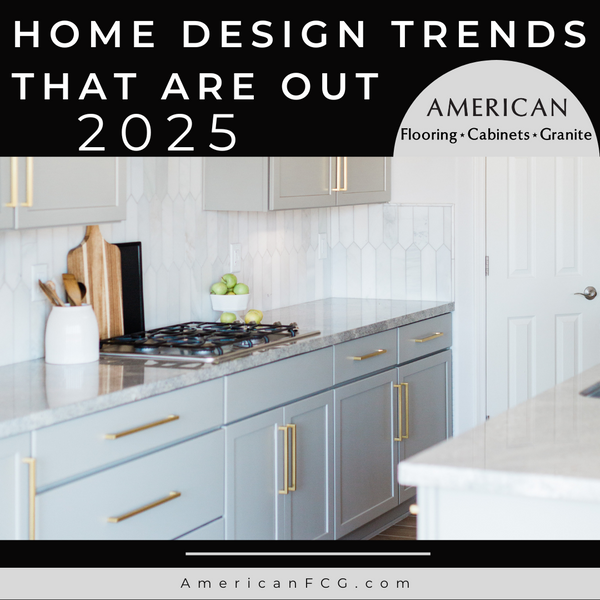 Outdated Home Design Trends to Ditch in 2025 | Flooring, Cabinets & Countertops