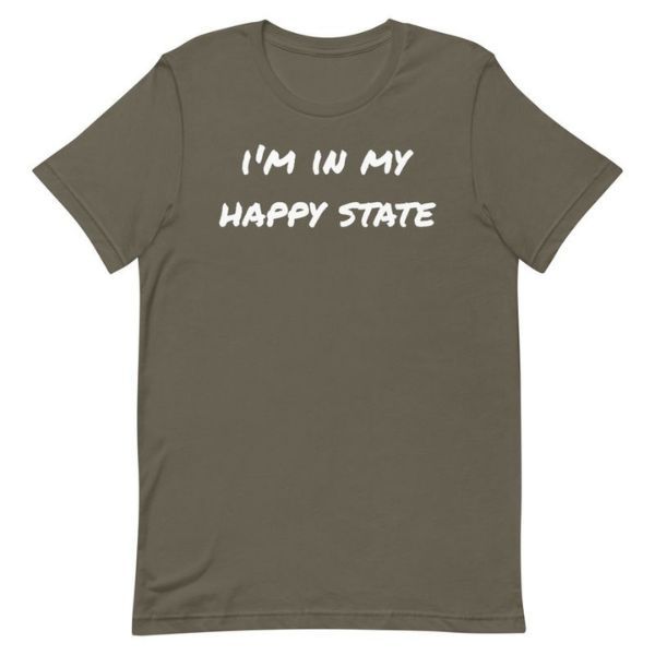 t-shirt reading "I'm In My Happy State"