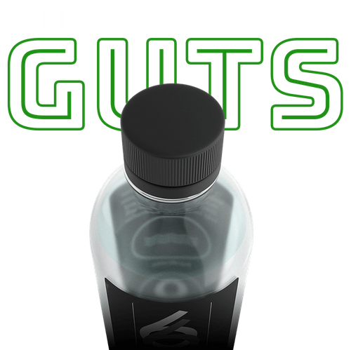 Drink waterwithguts