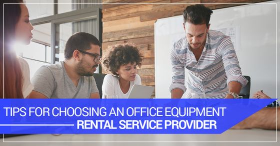 Tips-For-Choosing-An-Office-Equipment-Rental-Service-Provider-5bd0ca9480814.jpg