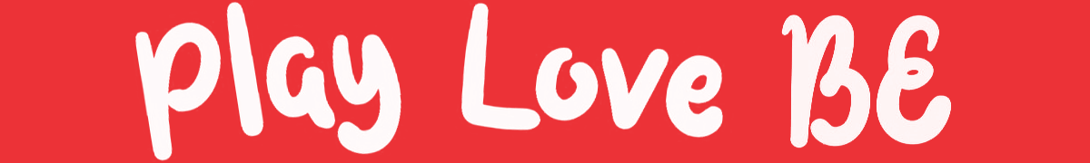 PLay Love Be.png