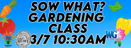 SOW WHAT GARDENING CLASS (1).png