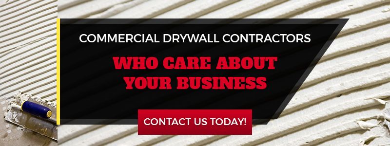 CTA-Block-Commercial-Drywall-Contractors-Who-Care-About-Your-Business-5ace4d16e3445 (1).jpg