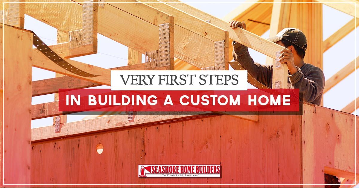 Very First Steps in Building a Custom Home