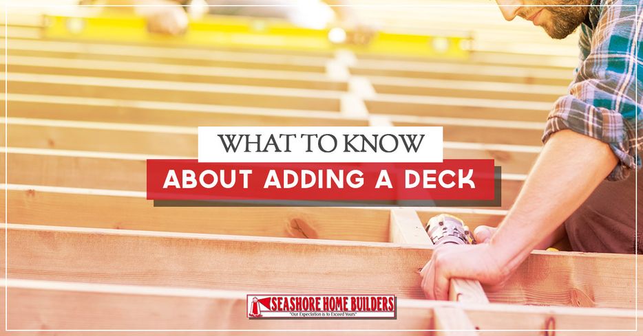 What to Know About Adding a Deck