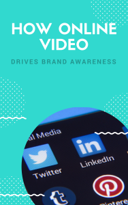 how-online-video-drives-brand-awareness-5a722b2ad736b-188x300.png