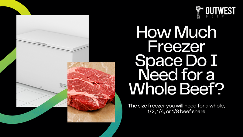 How much freezer space do i need for a whole beef share.png