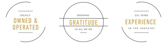 Badge 1: 25+ Years of Experience in the Industry  Badge 2: Locally Owned and Operated  Badge 3: Showing gratitude in all we do