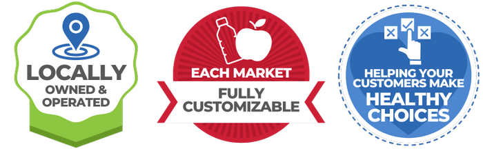 badges: locally owned & operated, each market fully customizable, helpiung your customers make healthy choices