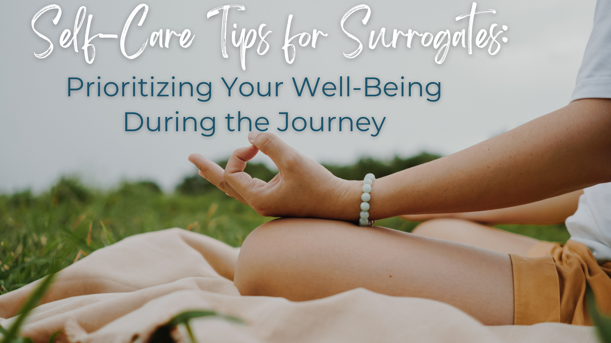 Blog Cover- Self Care Tips for Surrogates.png