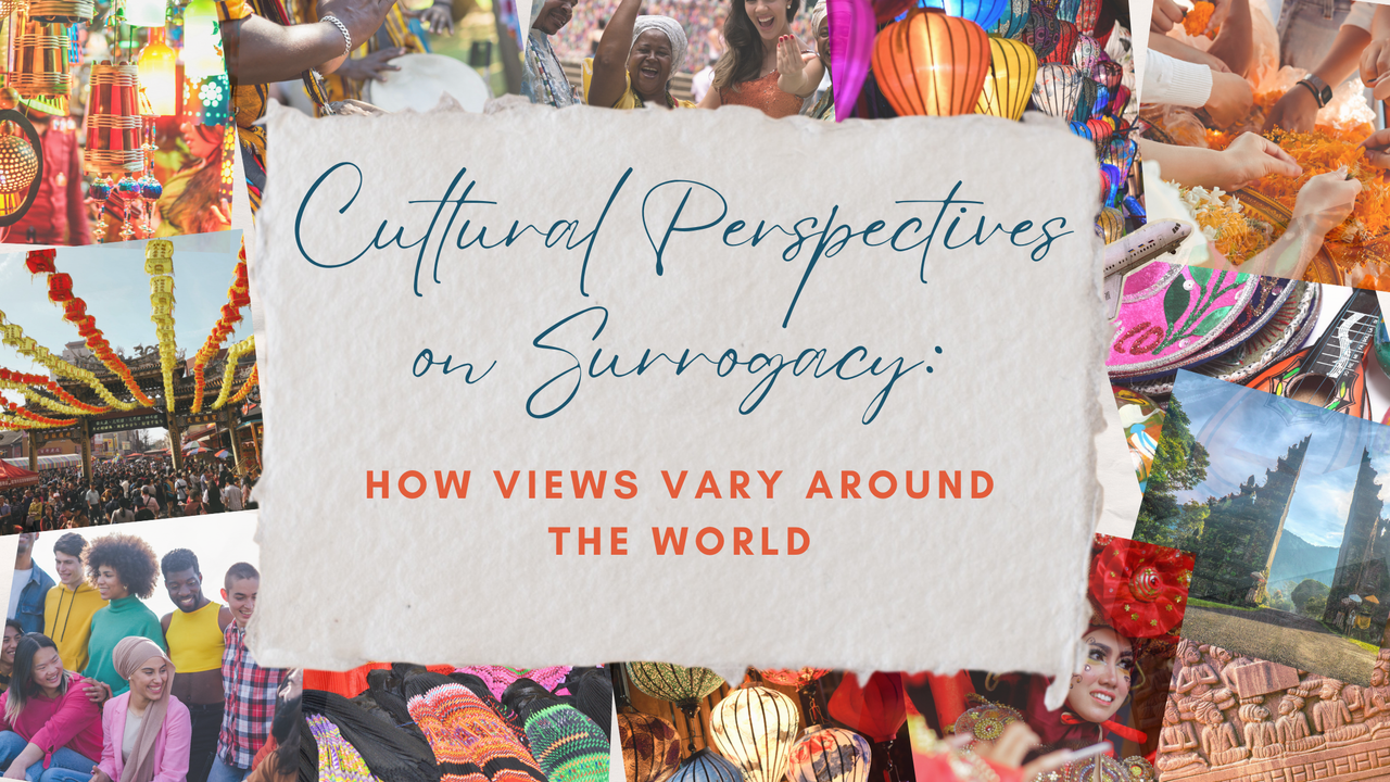 Cultural Perspectives on Surrogacy: How Views Vary Around the World.png