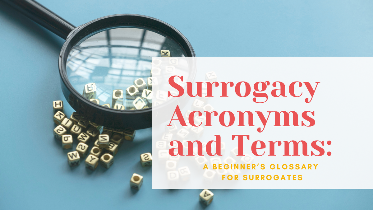 Surrogacy Acronyms and Terms A Beginners Glossary for Surrogates.png