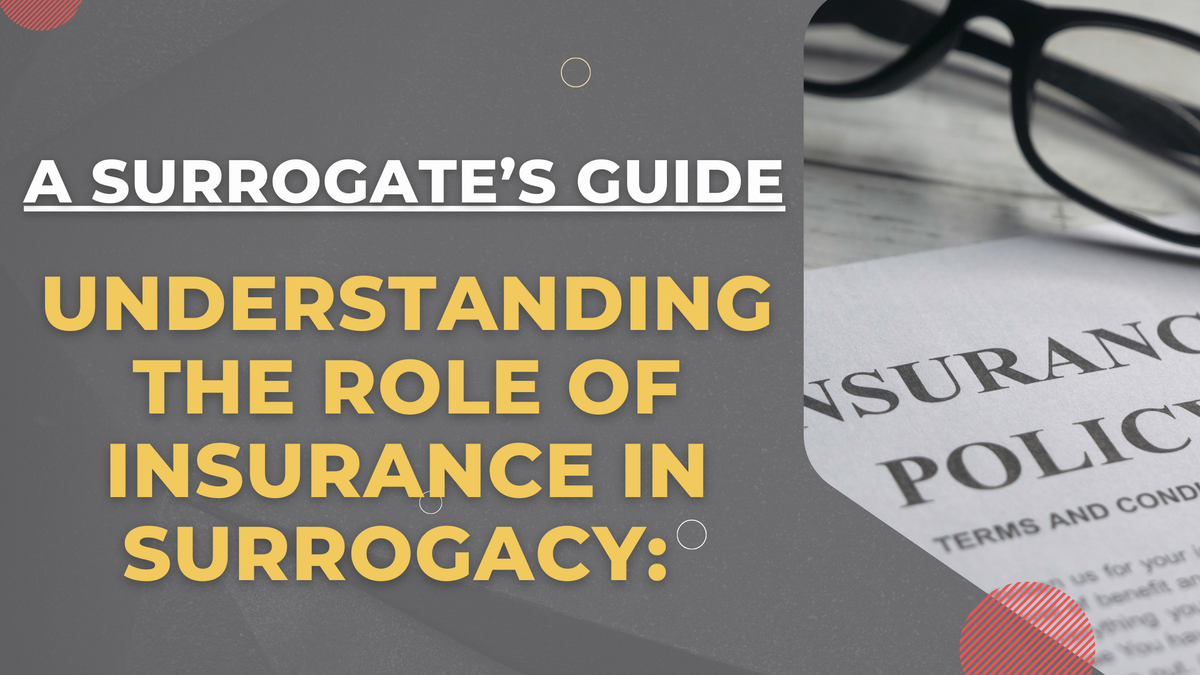 A Surrogate%E2%80%99s Guide Understanding the Role of Insurance in Surrogacy.png