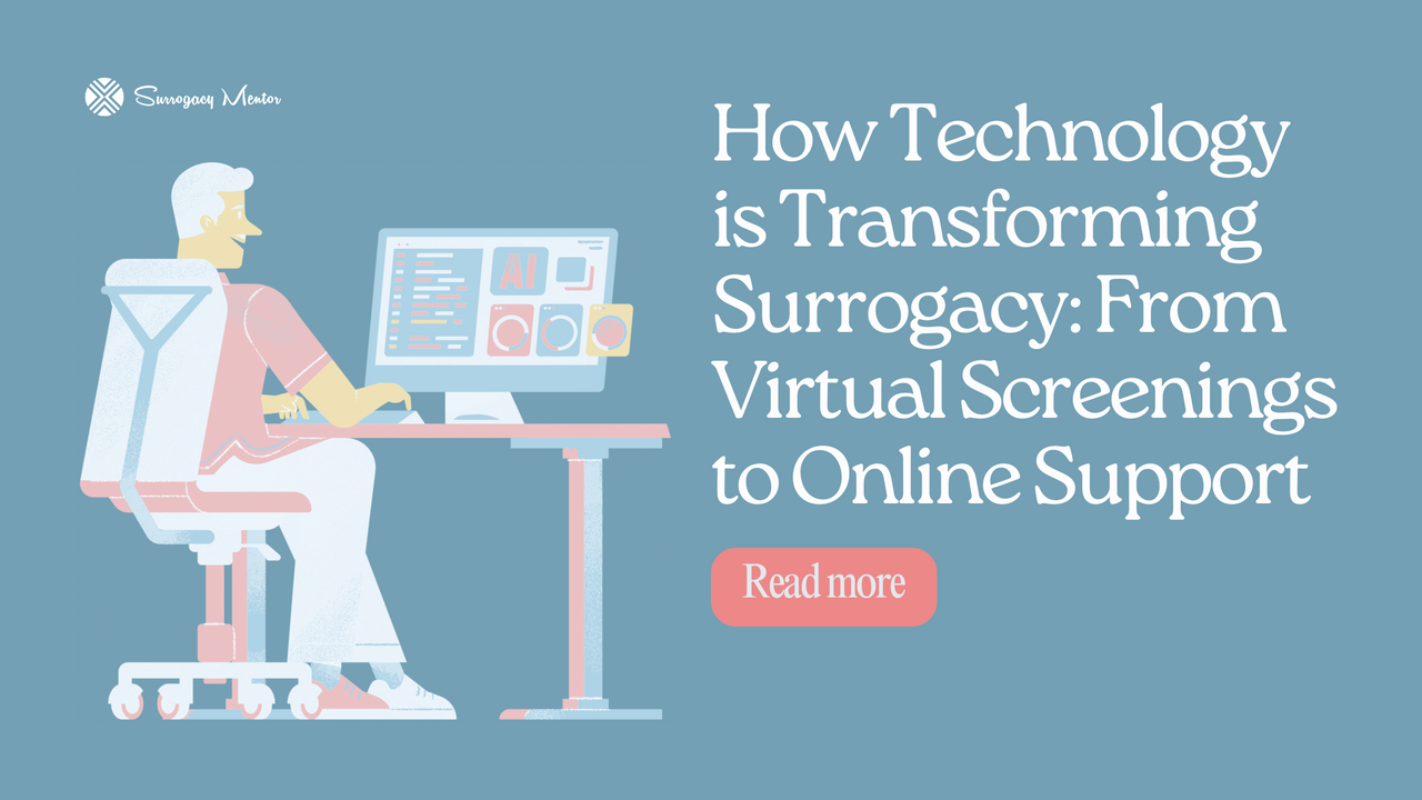 How Technology is Transforming Surrogacy From Virtual Screenings to Online Support.png