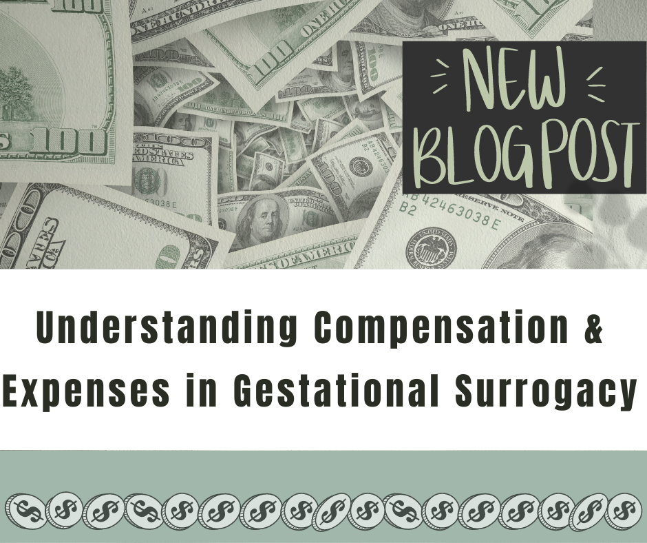 Understanding Compensation & Expenses in Gestational Surrogacy.png