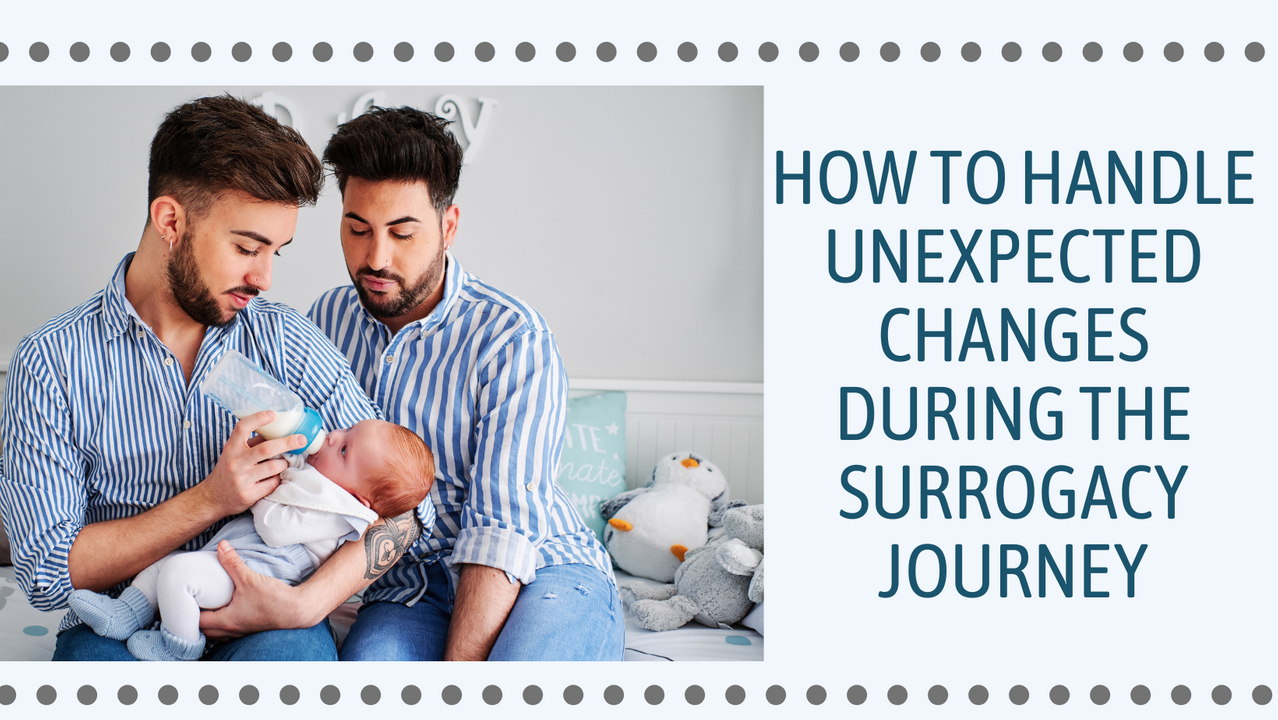 How to Handle Unexpected Changes During the Surrogacy Journey.png