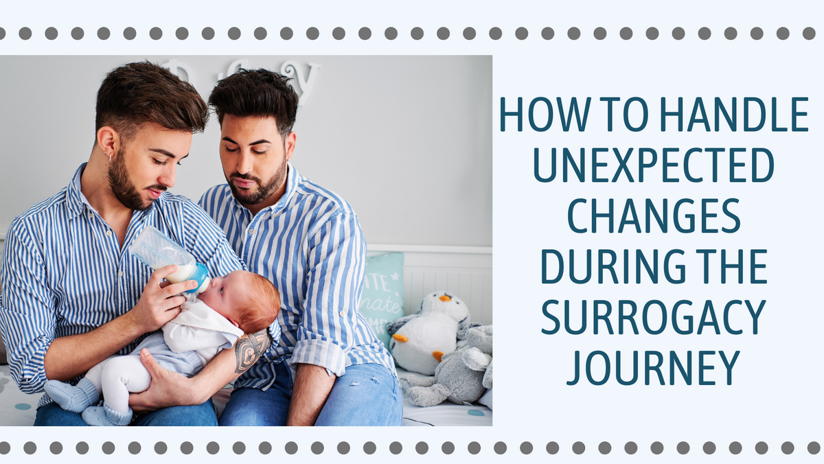 How to Handle Unexpected Changes During the Surrogacy Journey.png