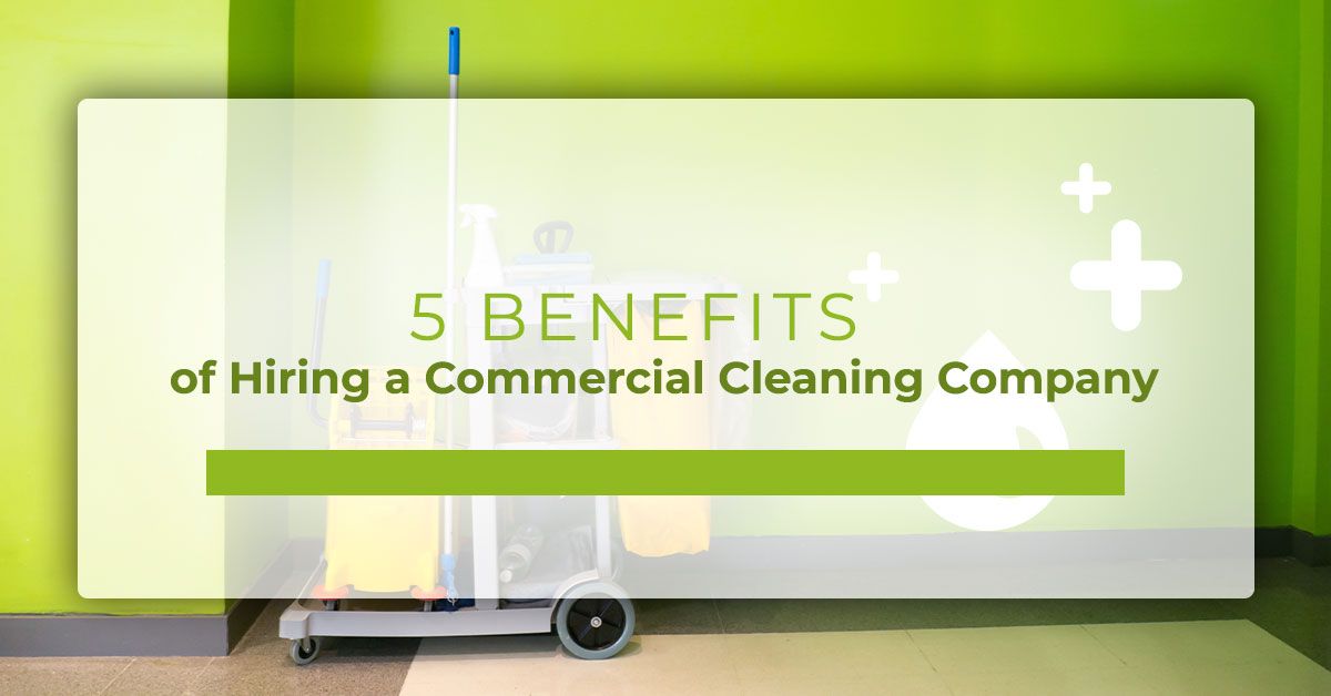 5-Benefits-of-Hiring-a-Commercial-Cleaning-Company-5f89a8970d3c0.jpg