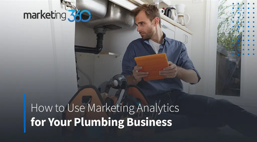 Marketing-Analytics-for-your-plumbing-business.png