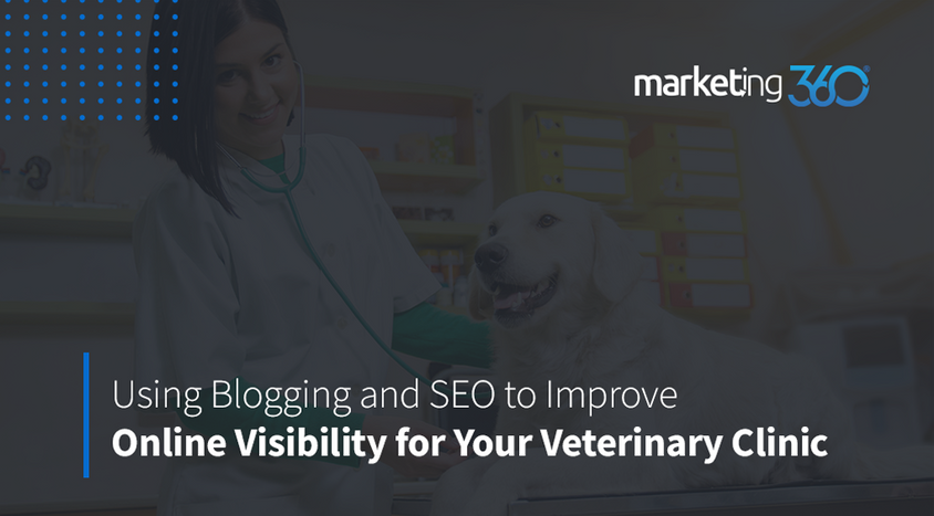 Using Blogging and SEO to Improve Online Visibility for Your Veterinary Clinic.png