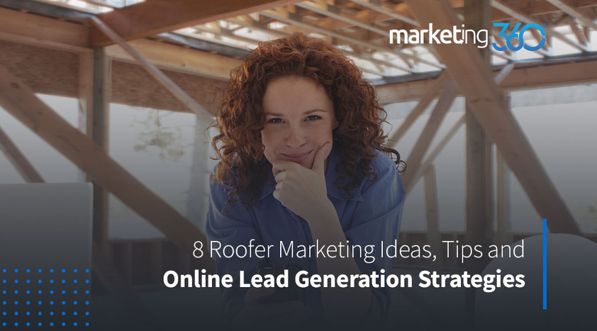 8-Roofer-Marketing-Ideas-Tips-and-Online-Lead-Generation-Strategies-1.jpeg