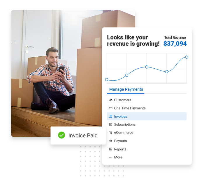 Man surrounded by boxes looking at phone overlaid with revenue growth chart and a checkmark that says "Invoice paid moving company payments software