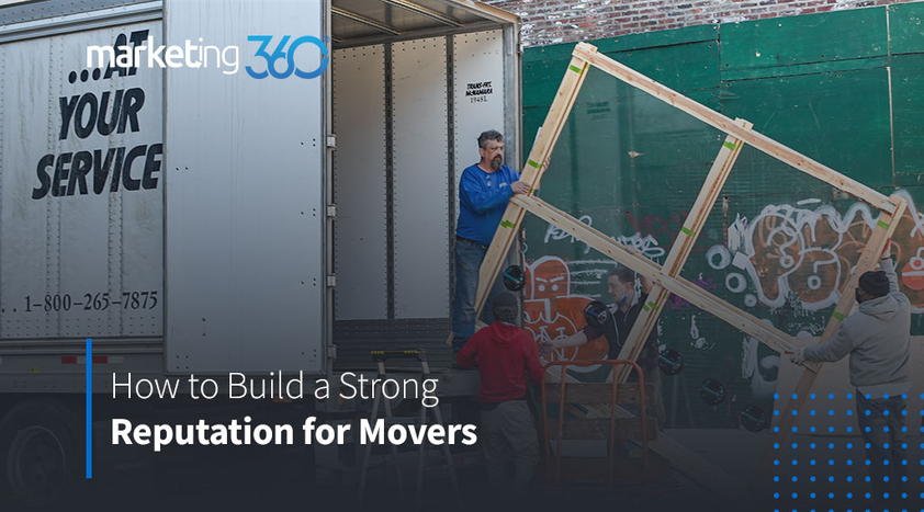 How-to-Build-a-Strong-Reputation-for-Movers.jpeg