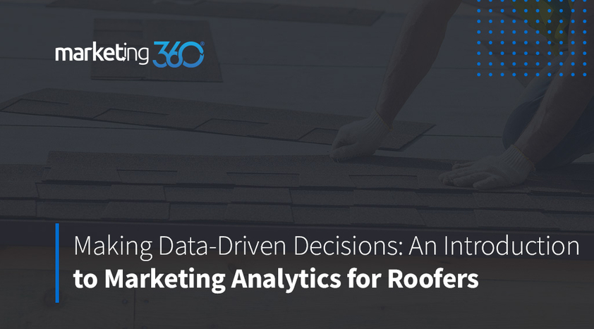 making-data-driver-decisions-an-introductions-to-marketing-analytics-for-roofers.jpg