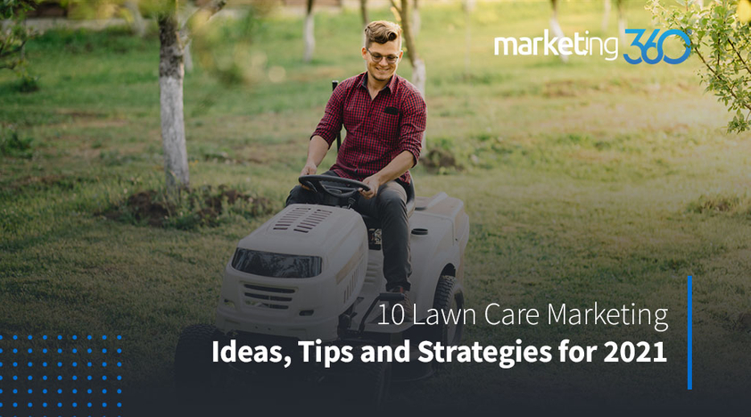 10-Lawn-Care-Marketing-Ideas-Tips-and-Strategies-for-2021.jpeg