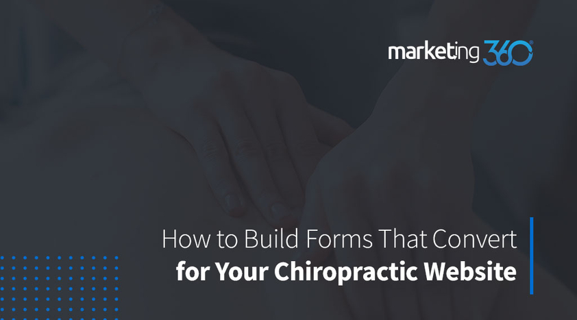 How-to-Build-Forms-That-Convert-for-Your-Chiropractic-Website.jpeg