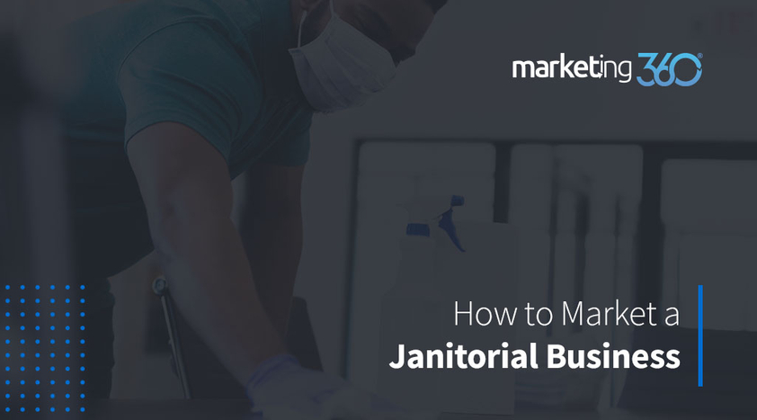 How-to-Market-a-Janitorial-Business-1.jpeg