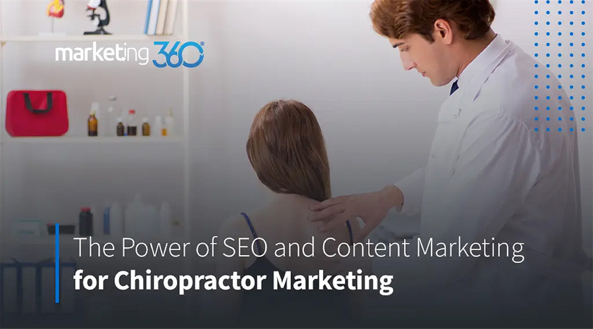 The-Power-of-SEO-and-Content-Marketing-for-Chiropractor-Marketing.jpg