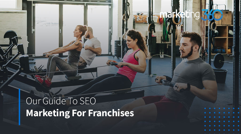 Our-Guide-To-SEO-Marketing-For-Franchises-1.jpeg