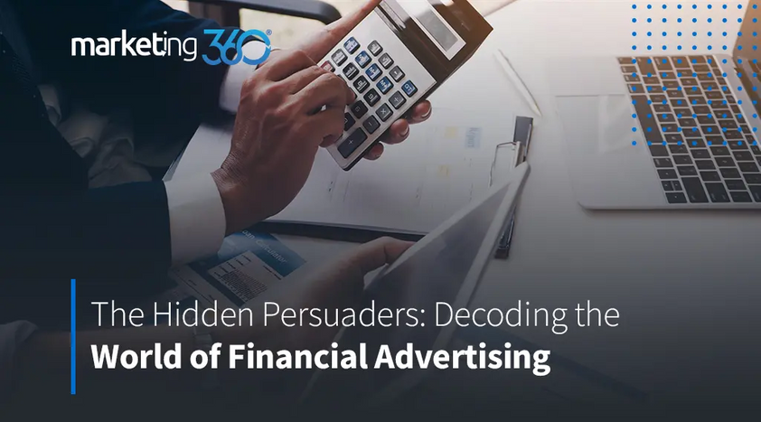 The-Hidden-Persuaders-Decoding-the-World-of-Financial-Advertising.png