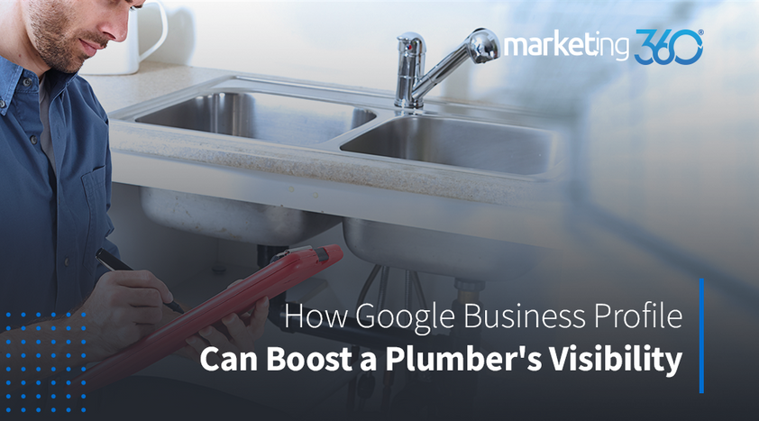 How-Google-Business-Profile-Can-Boost-a-Plumbers-Visibility.png