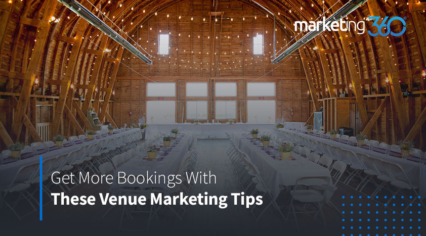 Get-More-Bookings-With-These-Venue-Marketing-Tips-1.jpeg