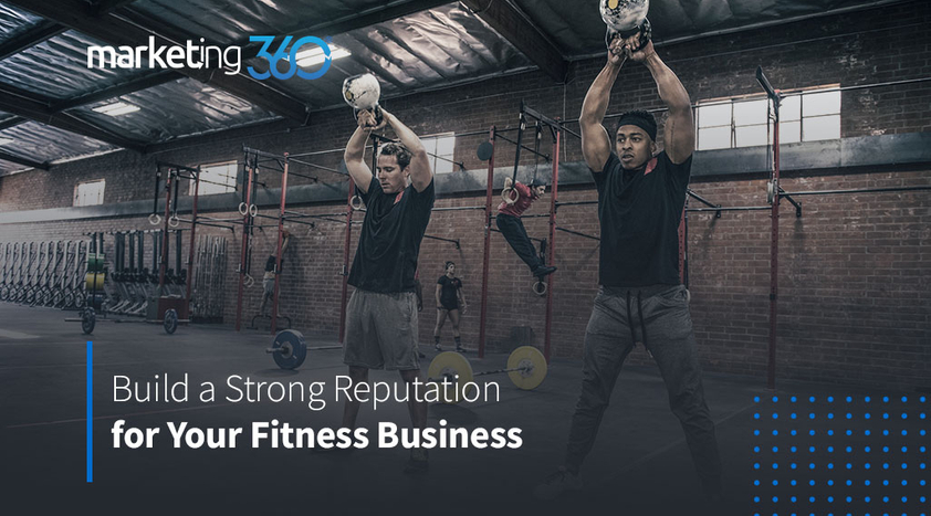 Build-a-Strong-Reputation-for-Your-Fitness-Business.jpeg