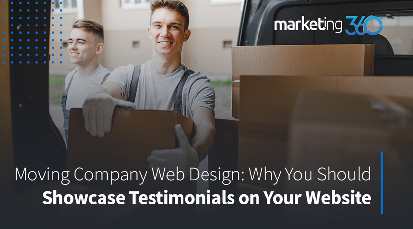 Moving-Company-Web-Design-Why-You-Should-Showcase-Testimonials-on-Your-Website.png
