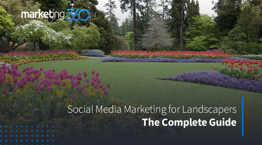 Social-Media-Marketing-for-Landscapers-The-Complete-Guide-1.jpeg