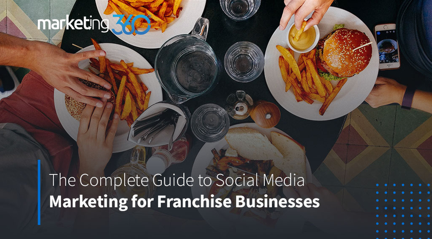 The-Complete-Guide-to-Social-Media-Marketing-for-Franchise-Businesses-1.jpeg