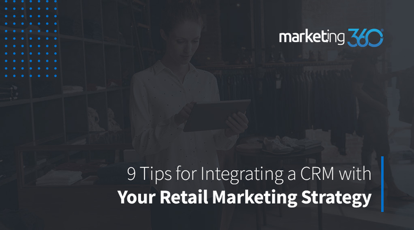 9-Tips-for-Integrating-a-CRM-with-Your-Retail-Marketing-Strategy.jpg
