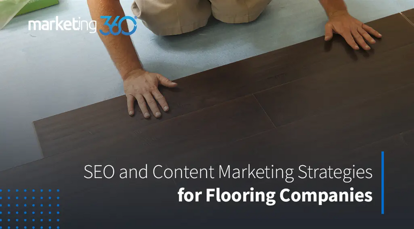 SEO-and-content-marketing-for-flooring-companies.png