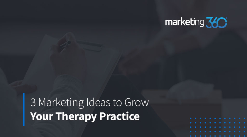 3-Marketing-Ideas-to-Grow-Your-Therapy-Practice-1.jpeg