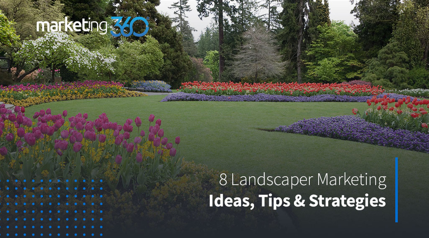 8-Landscaper-Marketing-Ideas-Tips-Strategies-1.jpeg