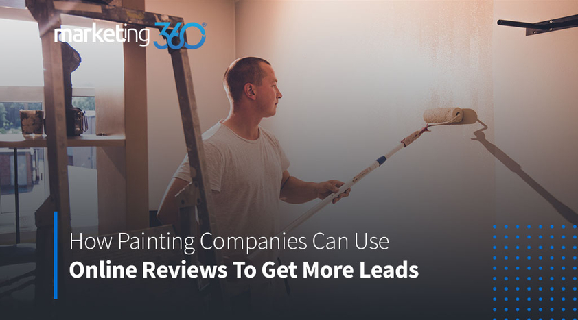 How-Painting-Companies-Can-Use-Online-Reviews-To-Get-More-Leads.jpeg