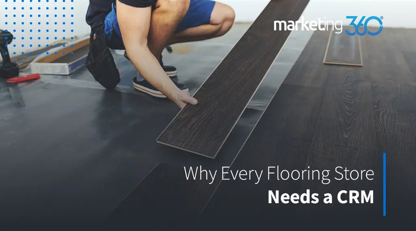 Why-Flooring-Stores-need-a-CRM-100.jpg