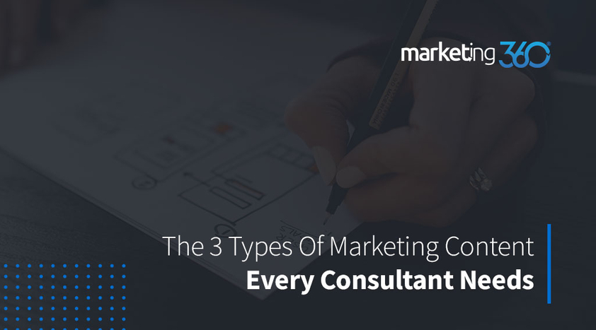 The-3-Types-Of-Marketing-Content-Every-Consultant-Needs.jpeg