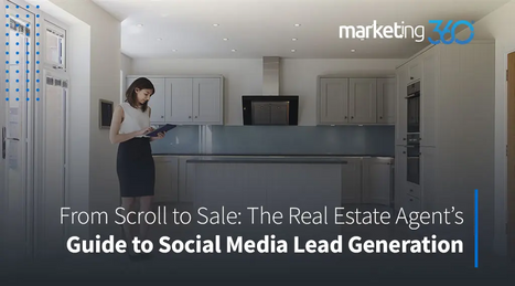 From-Scroll-to-Sale-The-Real-Estate-Agents-Guide-to-Social-Media-Lead-Generation.png