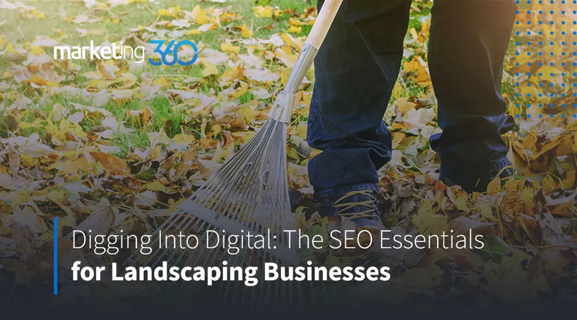 Digging-Into-Digital-The-SEO-Essentials-for-Landscaping-Businesses.png